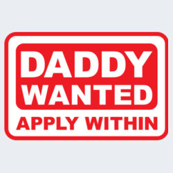 Daddy Wanted Design