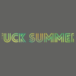 F Summer  - Fan Favorite Tee Design