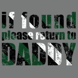 If Found Please Return to Daddy - Fan Favorite Tee SALE PRICING 09/29 Design